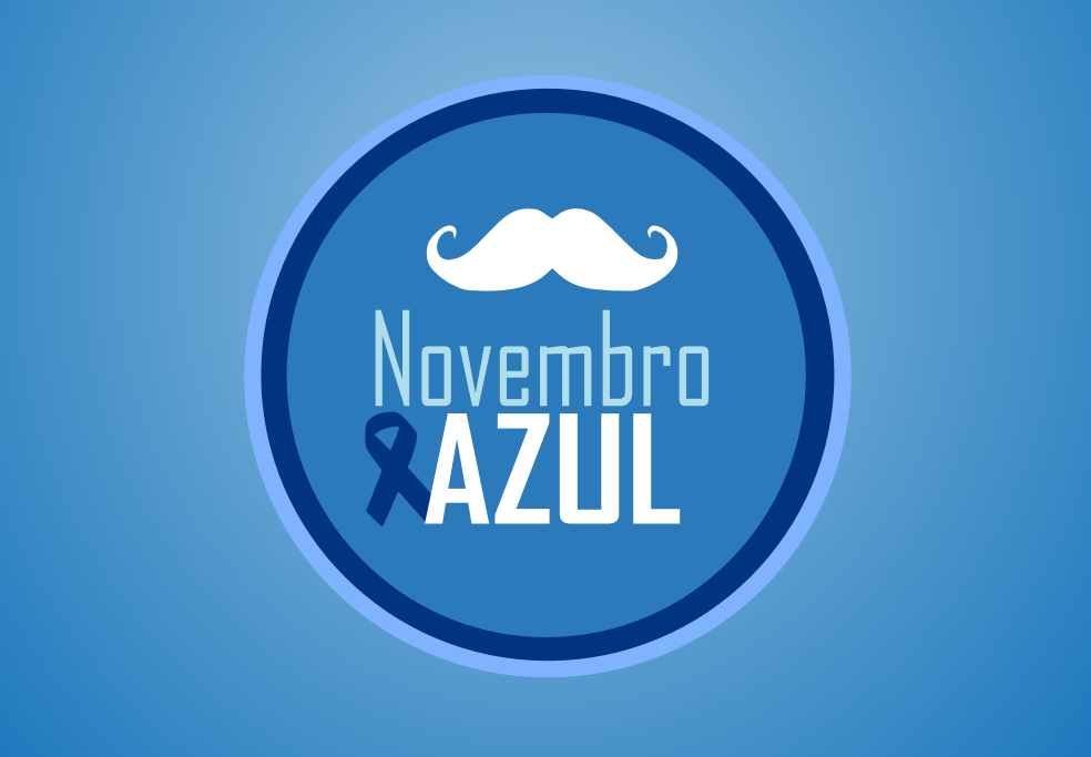 Novembro Azul | Câncer de Próstata